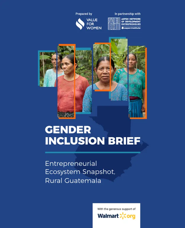 Guatemala Entrepreneurial Ecosystem Snapshot: Gender Brief