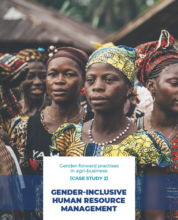 Gender-Forward Practises in Agri-Business: Gender-Inclusive Human Resource Management (Case Study 2)