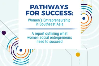 Pathways for Success: Women’s Entrepreneurship in Southeast Asia