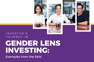 Investor’s Journey In Gender Lens Investing: Examples From The Field (AVV)